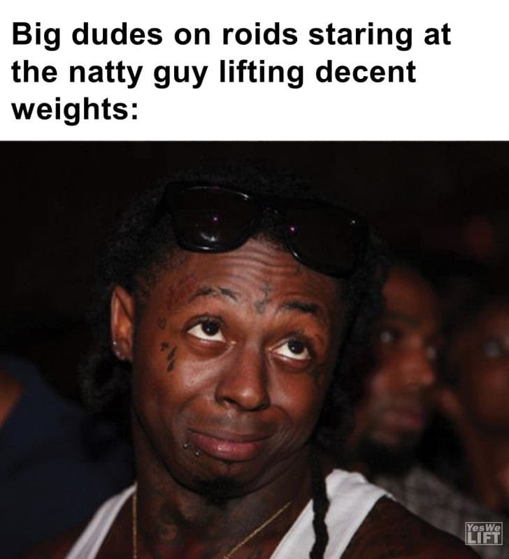 270 - Big Dudes On Roids Staring At The Natty Guy Lifting Decent Weights