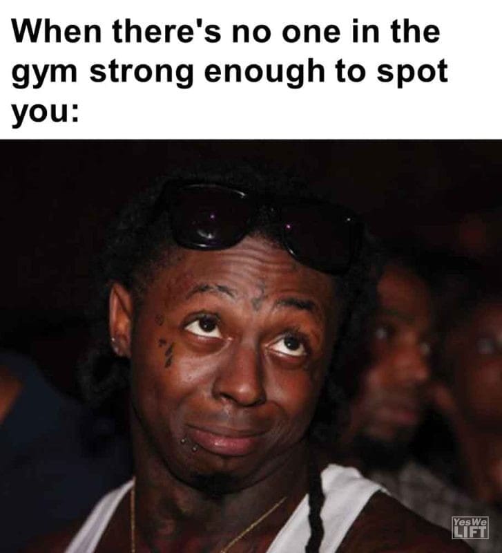 270 - When There's No One In The Gym Strong Enough To Spot You