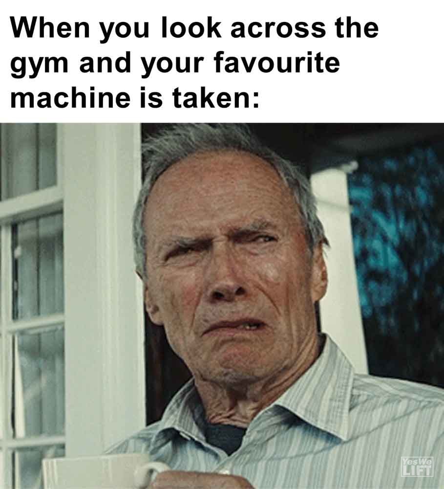 272 - When You Look Across The Gym And Your Favourite Machine Is Taken