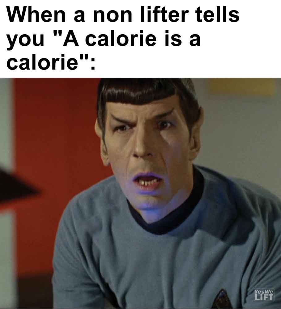 282 - When A Non Lifter Tells You A Calorie Is A Calorie