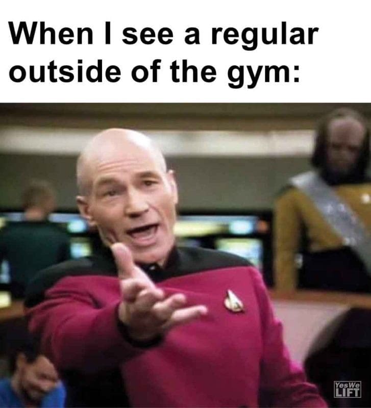 293 - When I See A Regular Outside Of The Gym