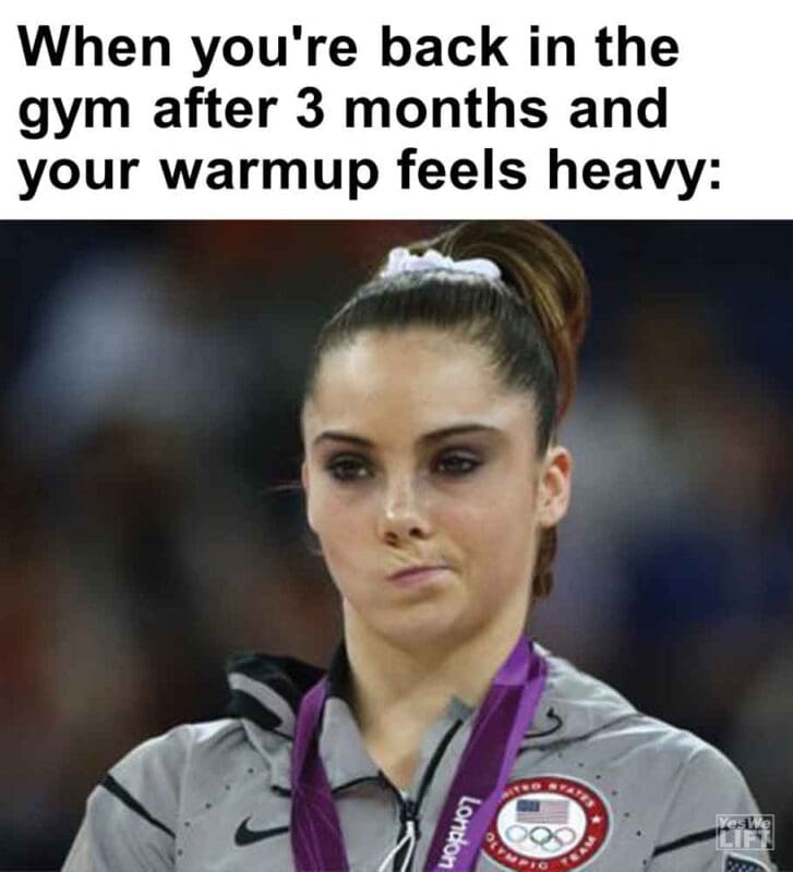300   When You're Back In The Gym After 3 Months And Your Warmup Feels Heavy