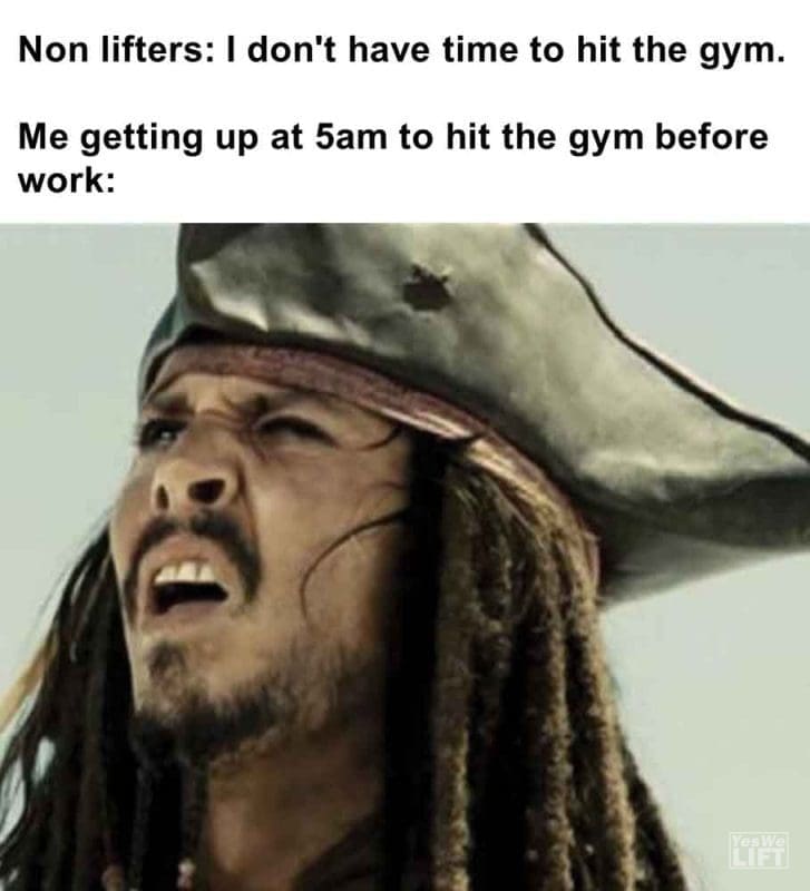302 - Non Lifters I Don't Have Time To Hit The Gym. Me Getting Up At 5am To Hit The Gym Before Work