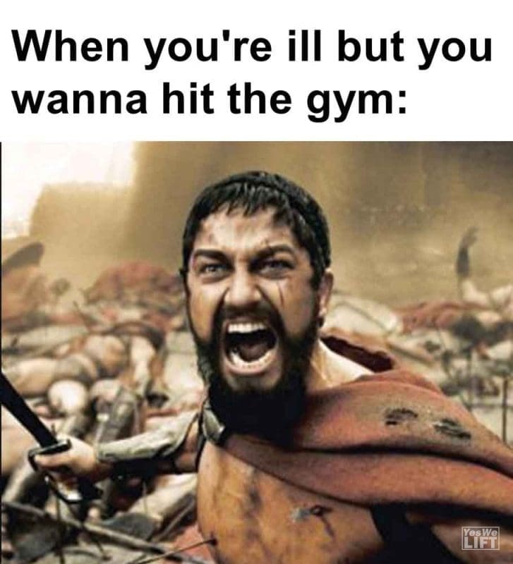 304 - When You're Ill But You Wanna Hit The Gym