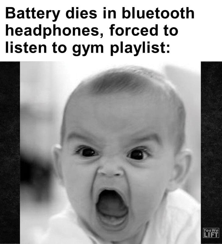 305 - Battery Dies In Bluetooth Headphones, Forced To Listen To Gym Playlist