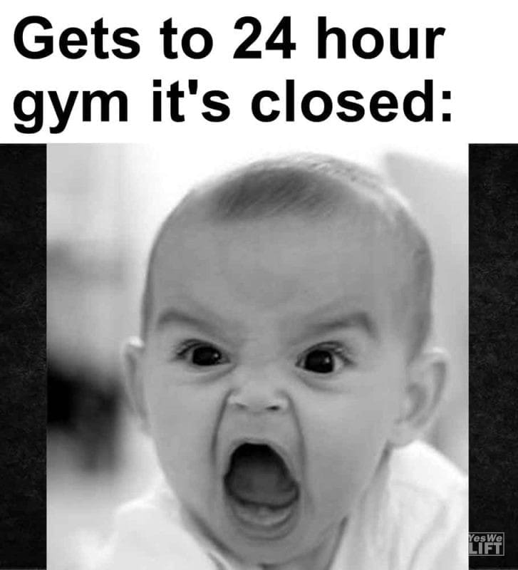 305 - Gets To 24 Hour Gym It's Closed