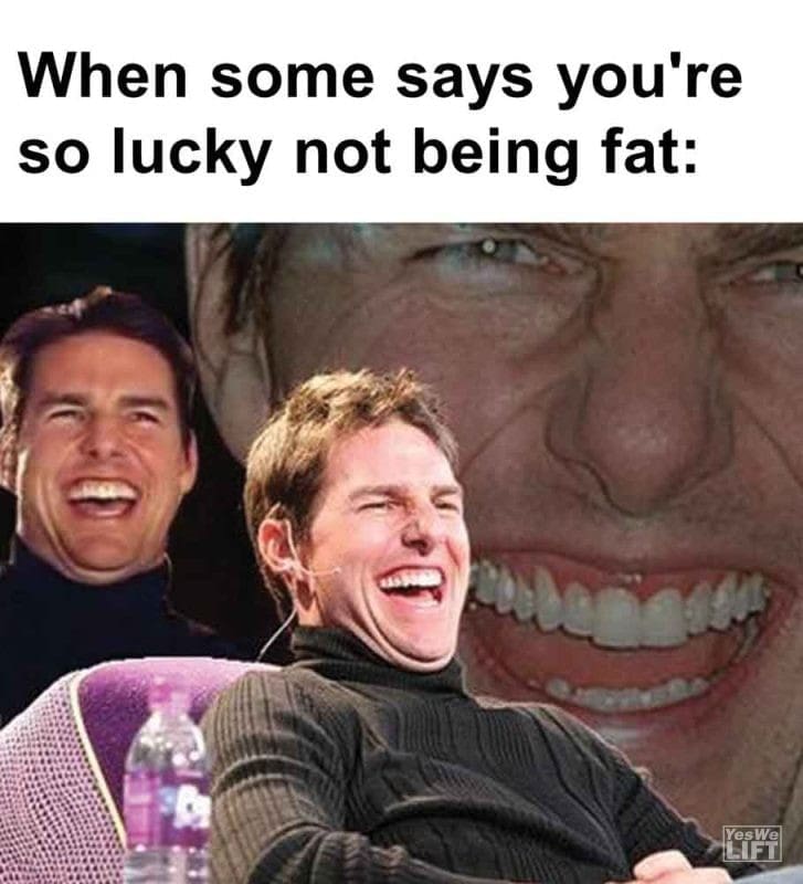 321 - When Some Says You're So Lucky Not Being Fat