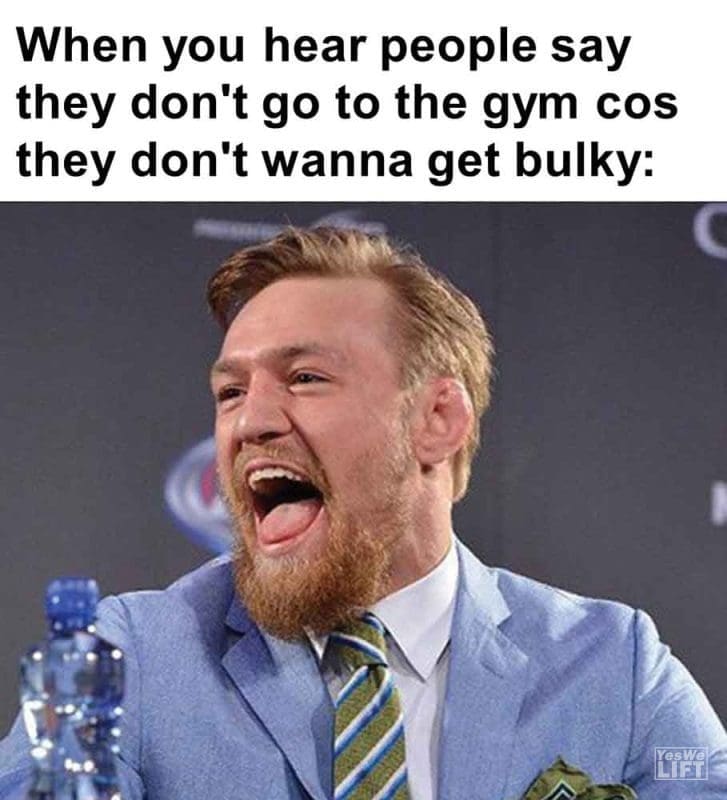 325 - When You Hear People Say They Don't Go To The Gym Cos They Don't Wanna Get Bulky