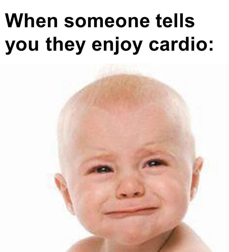 326   When Someone Tells You They Enjoy Cardio