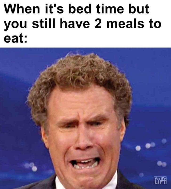 328 - When It's Bed Time But You Still Have 2 Meals To Eat