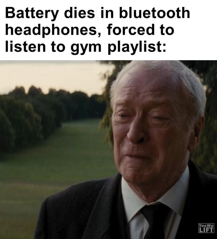 329 - Battery Dies In Bluetooth Headphones, Forced To Listen To Gym Playlist