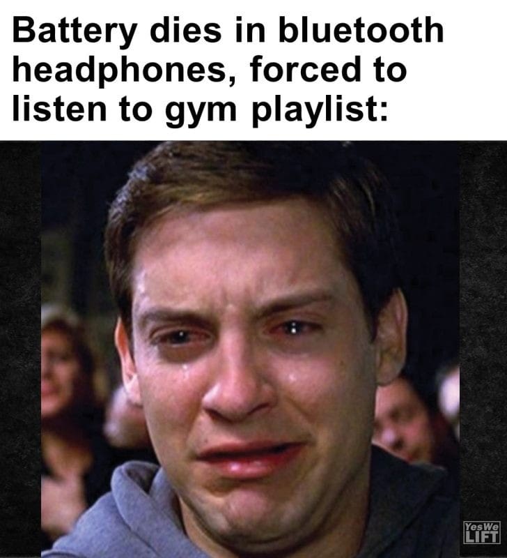 332 - Battery Dies In Bluetooth Headphones, Forced To Listen To Gym Playlist