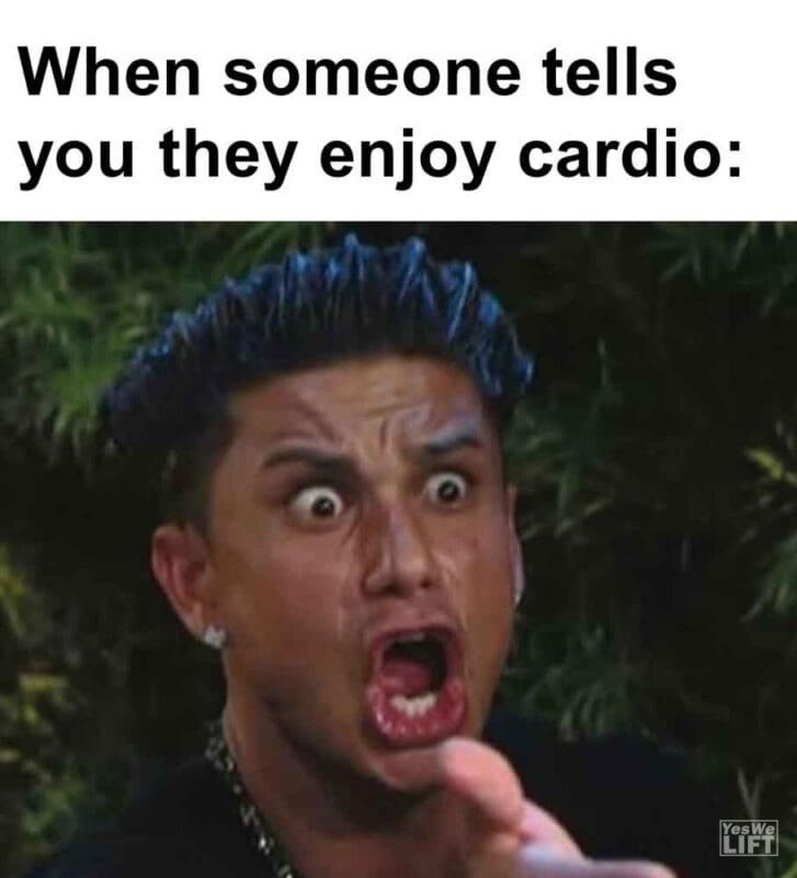 338   When Someone Tells You They Enjoy Cardio