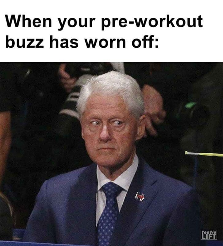 339 - When Your Preworkout Buzz Has Worn Off