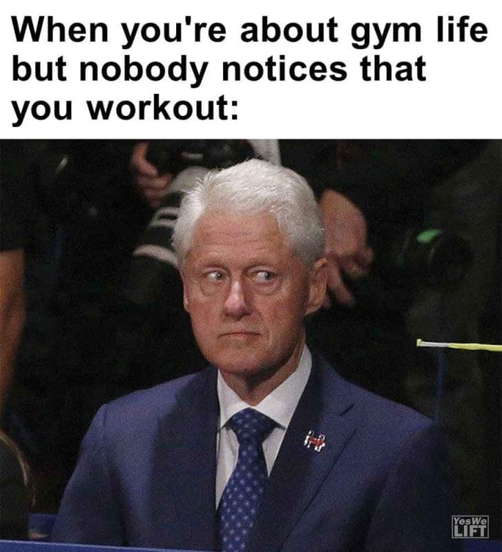 339 - When You're About Gym Life But Nobody Notices That You Workout