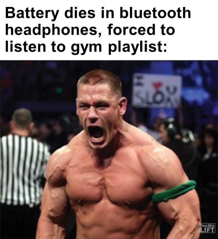 341 - Battery Dies In Bluetooth Headphones, Forced To Listen To Gym Playlist
