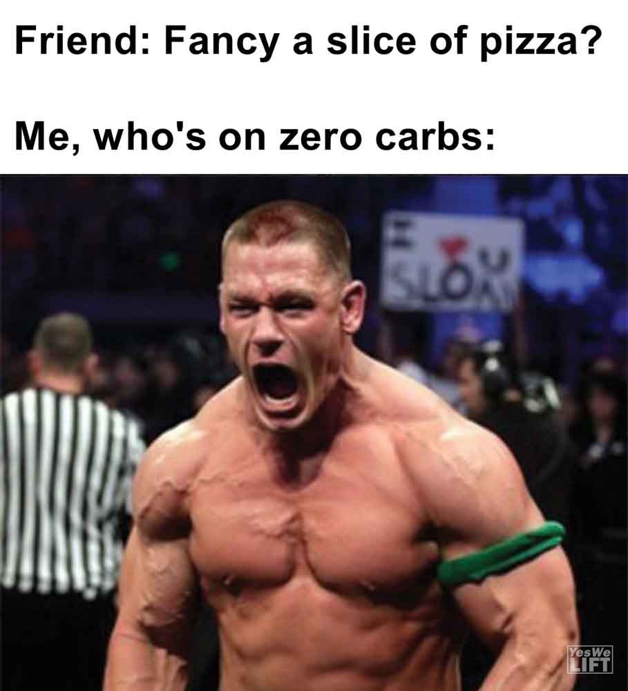 341 Friend Fancy A Slice Of Pizza Me, Who's On Zero Carbs