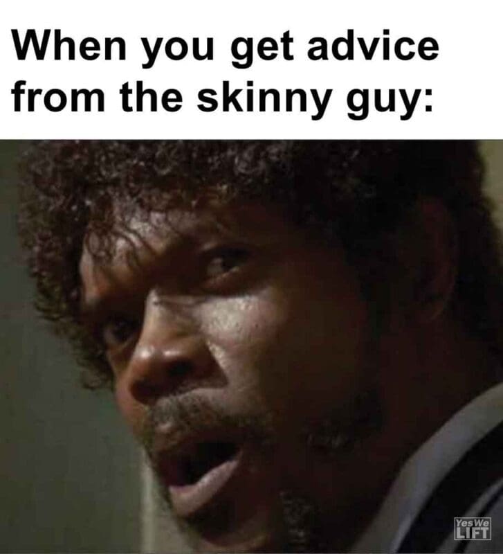 342   When You Get Advice From The Skinny Guy