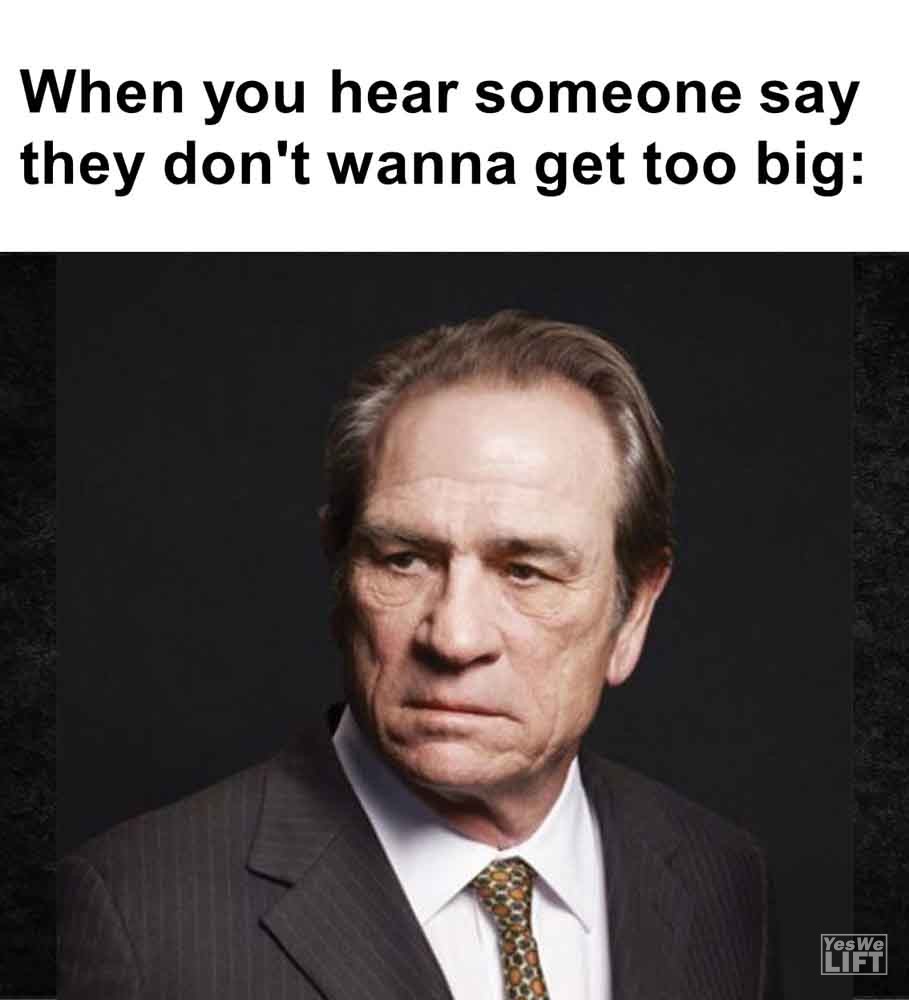 344   When You Hear Someone Say They Don't Wanna Get Too Big