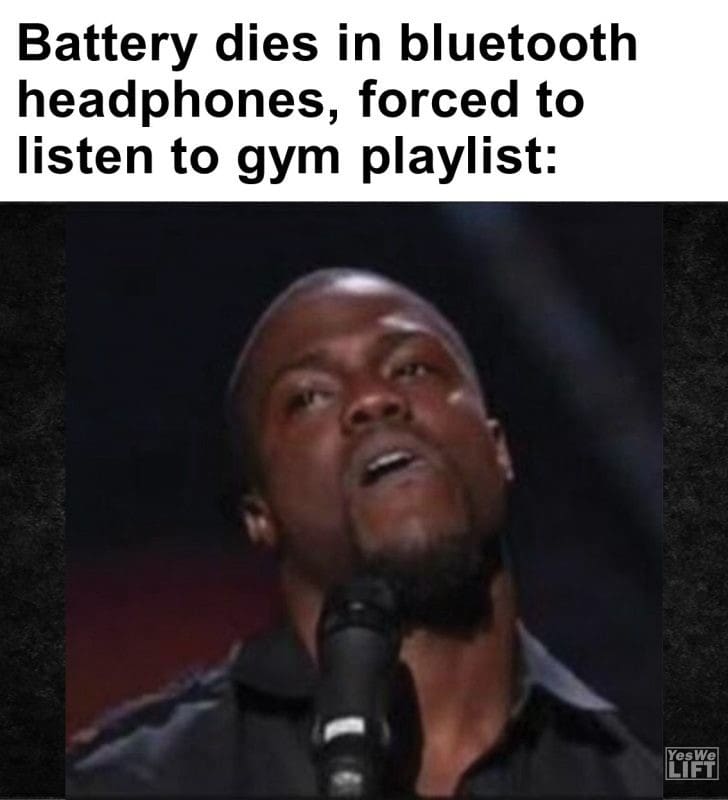 348 - Battery Dies In Bluetooth Headphones, Forced To Listen To Gym Playlist