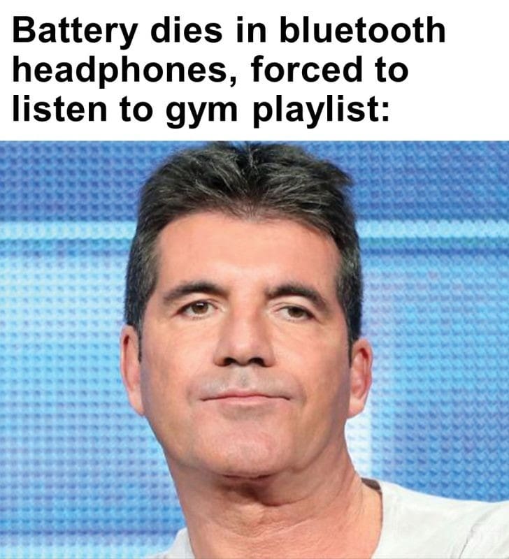 350 - Battery Dies In Bluetooth Headphones, Forced To Listen To Gym Playlist