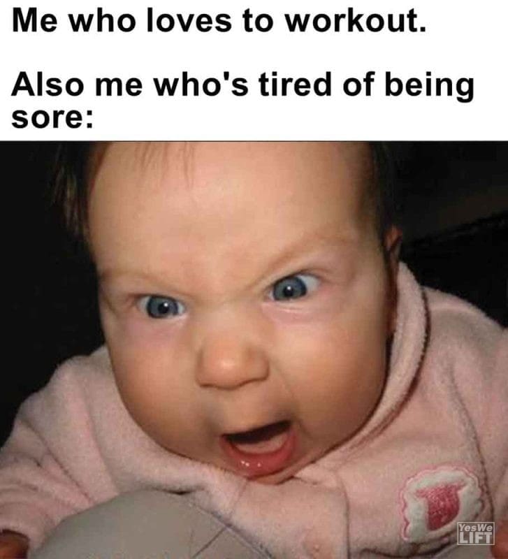 353 - Me Who Loves To Workout. Also Me Who's Tired Of Being Sore