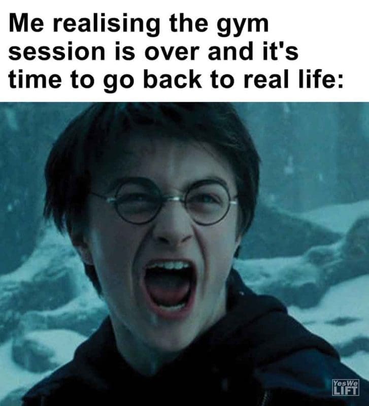 359 - Me Realising The Gym Session Is Over And It's Time To Go Back To Real Life