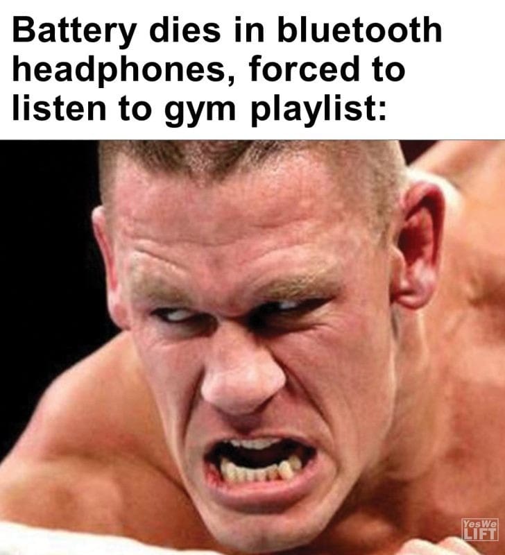 360 - Battery Dies In Bluetooth Headphones, Forced To Listen To Gym Playlist