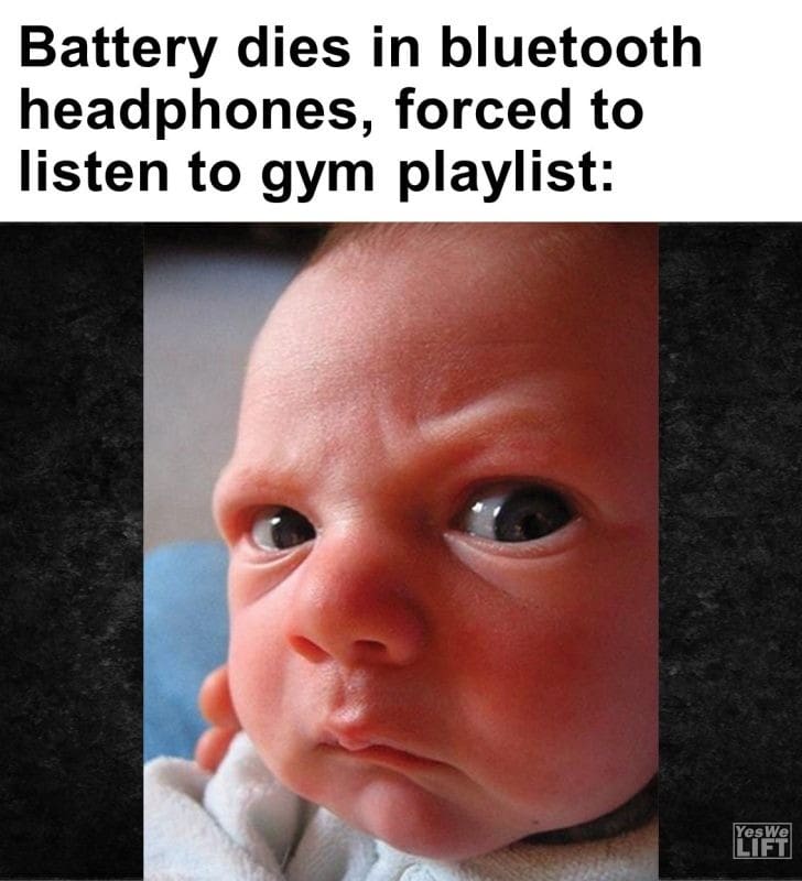 363 - Battery Dies In Bluetooth Headphones, Forced To Listen To Gym Playlist