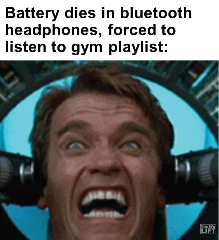 365 - Battery Dies In Bluetooth Headphones, Forced To Listen To Gym Playlist