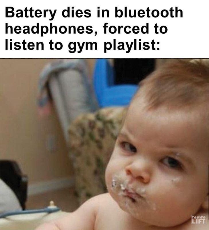 366 - Battery Dies In Bluetooth Headphones, Forced To Listen To Gym Playlist