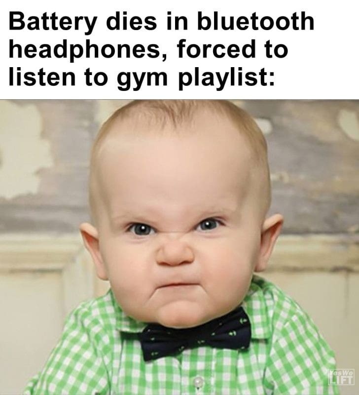 392 - Battery Dies In Bluetooth Headphones, Forced To Listen To Gym Playlist