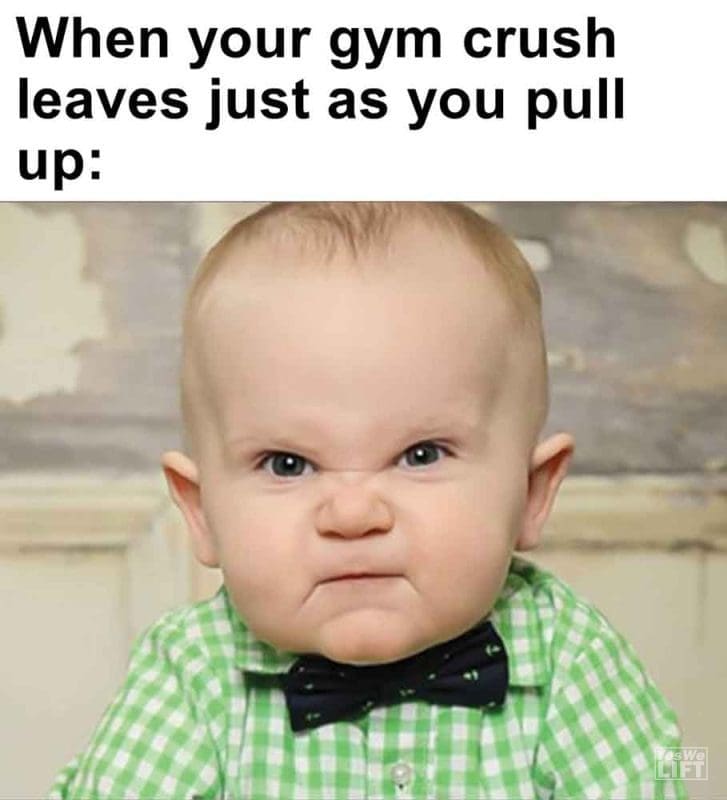 392 - When Your Gym Crush Leaves Just As You Pull Up