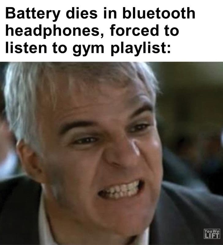 394 - Battery Dies In Bluetooth Headphones, Forced To Listen To Gym Playlist