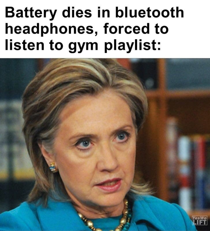 395 - Battery Dies In Bluetooth Headphones, Forced To Listen To Gym Playlist