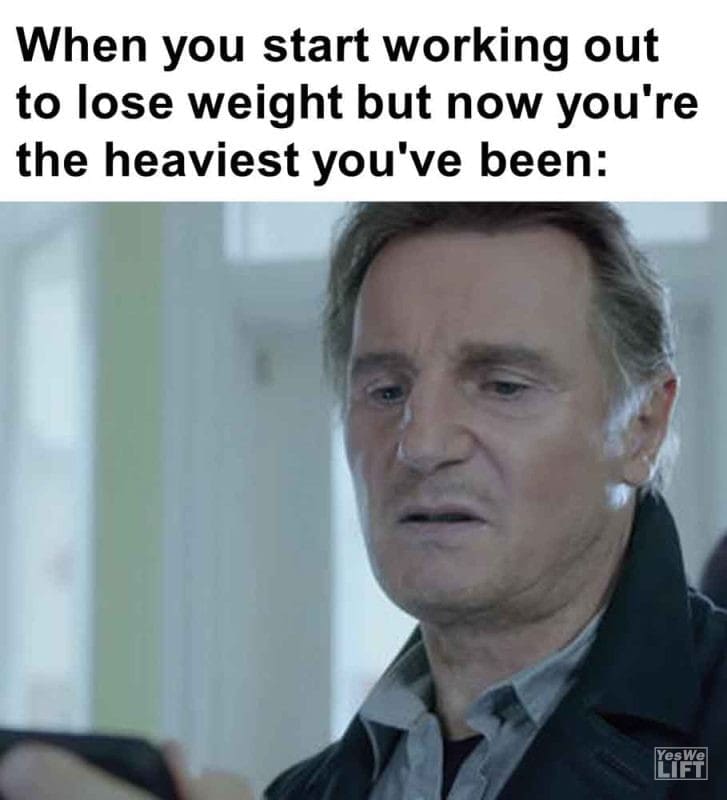 396 - When You Start Working Out To Lose Weight But Now You're The Heaviest You've Been