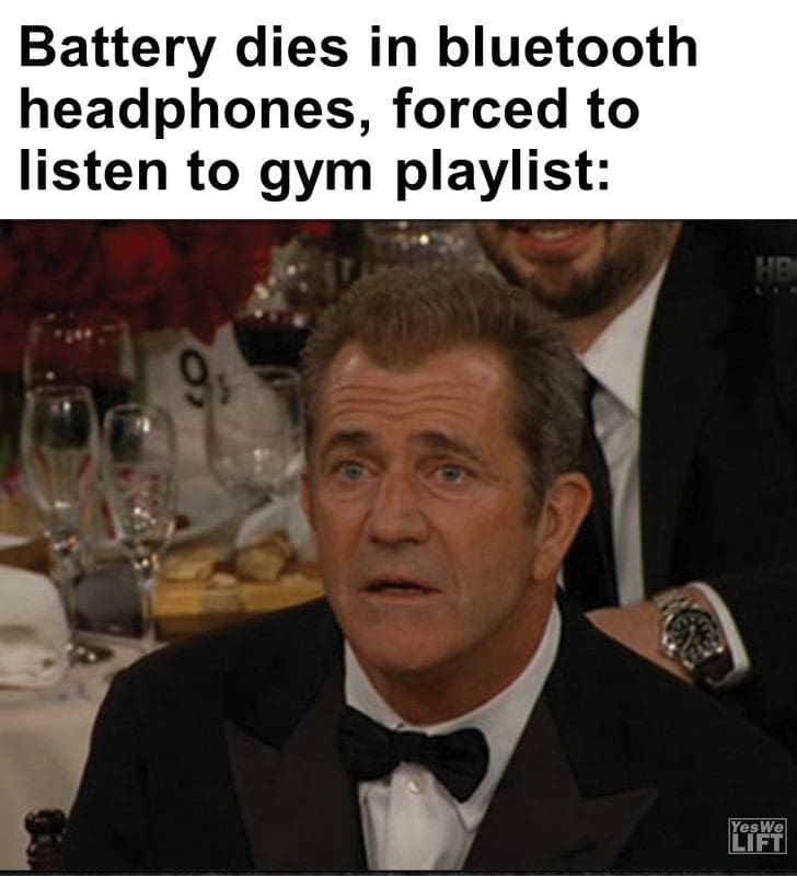 408 - Battery Dies In Bluetooth Headphones, Forced To Listen To Gym Playlist
