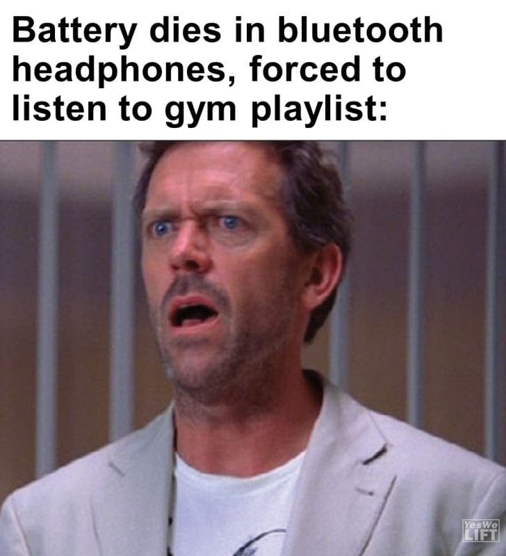 410 - Battery Dies In Bluetooth Headphones, Forced To Listen To Gym Playlist