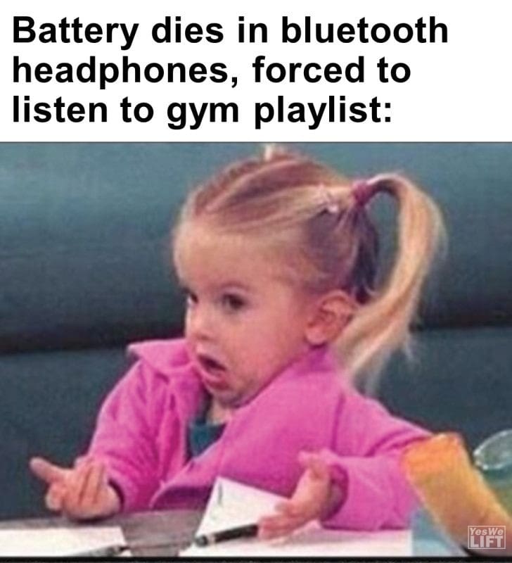 412 - Battery Dies In Bluetooth Headphones, Forced To Listen To Gym Playlist