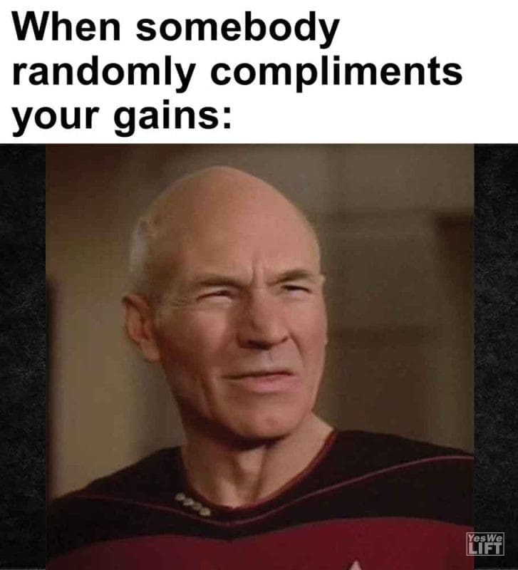 415 - When Somebody Randomly Compliments Your Gains