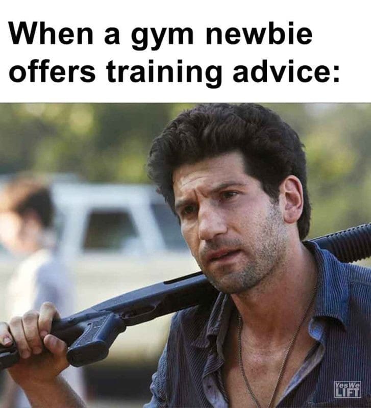 419 - When A Gym Newbie Offers Training Advice
