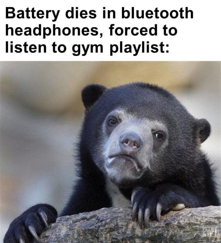 421 - Battery Dies In Bluetooth Headphones, Forced To Listen To Gym Playlist