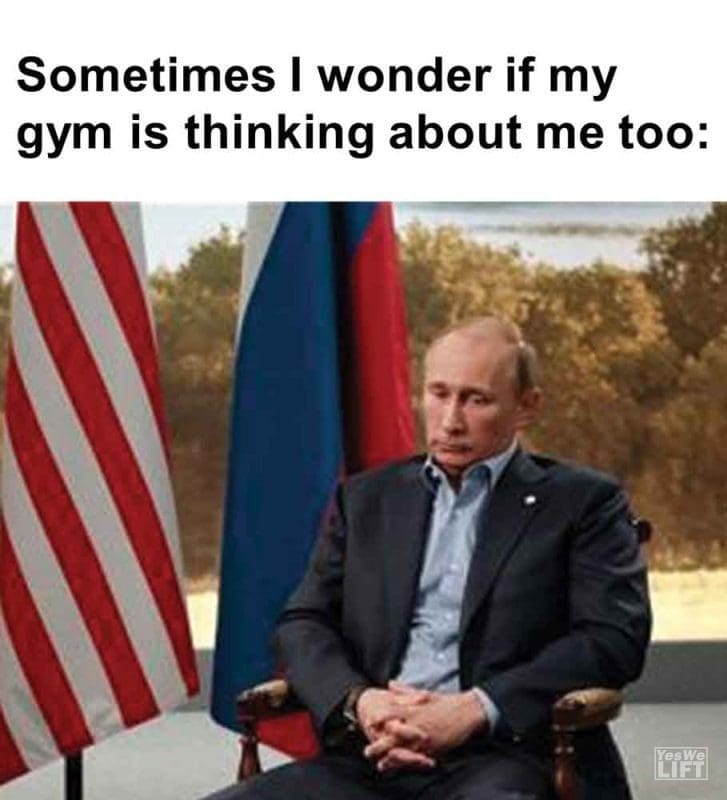 423 - Sometimes I Wonder If My Gym Is Thinking About Me Too