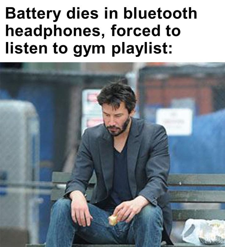 430 - Battery Dies In Bluetooth Headphones, Forced To Listen To Gym Playlist
