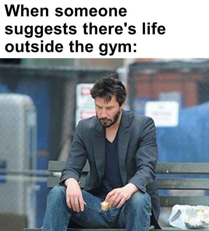 430 - When Someone Suggests There's Life Outside The Gym