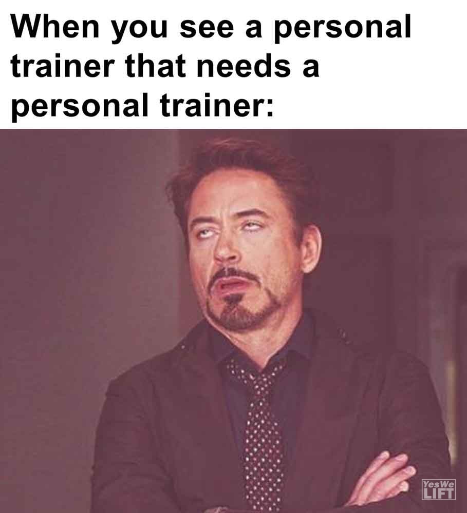 438   When You See A Personal Trainer That Needs A Personal Trainer