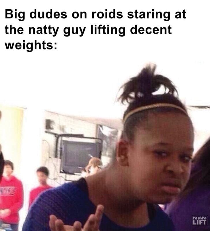 439 - Big Dudes On Roids Staring At The Natty Guy Lifting Decent Weights
