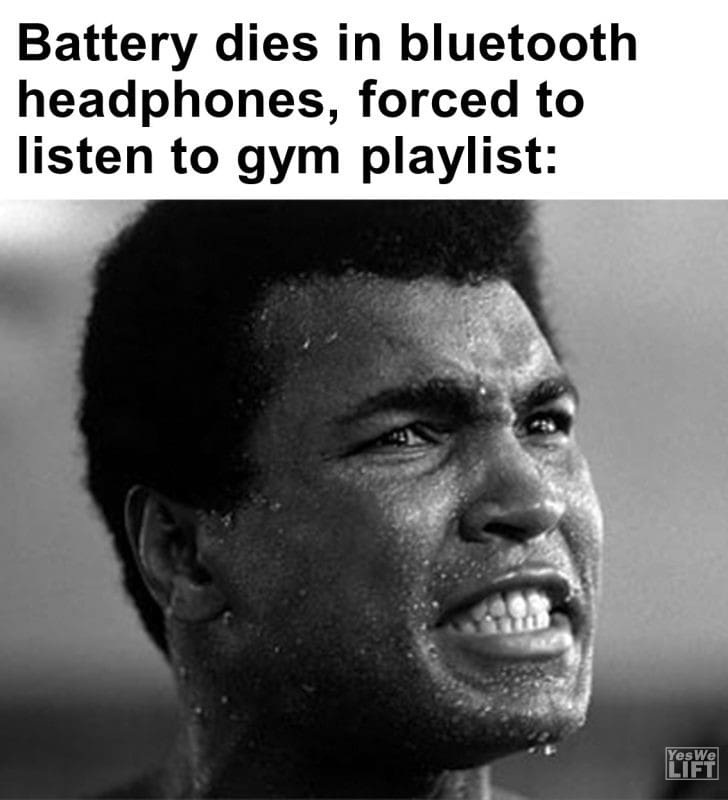 441 - Battery Dies In Bluetooth Headphones, Forced To Listen To Gym Playlist