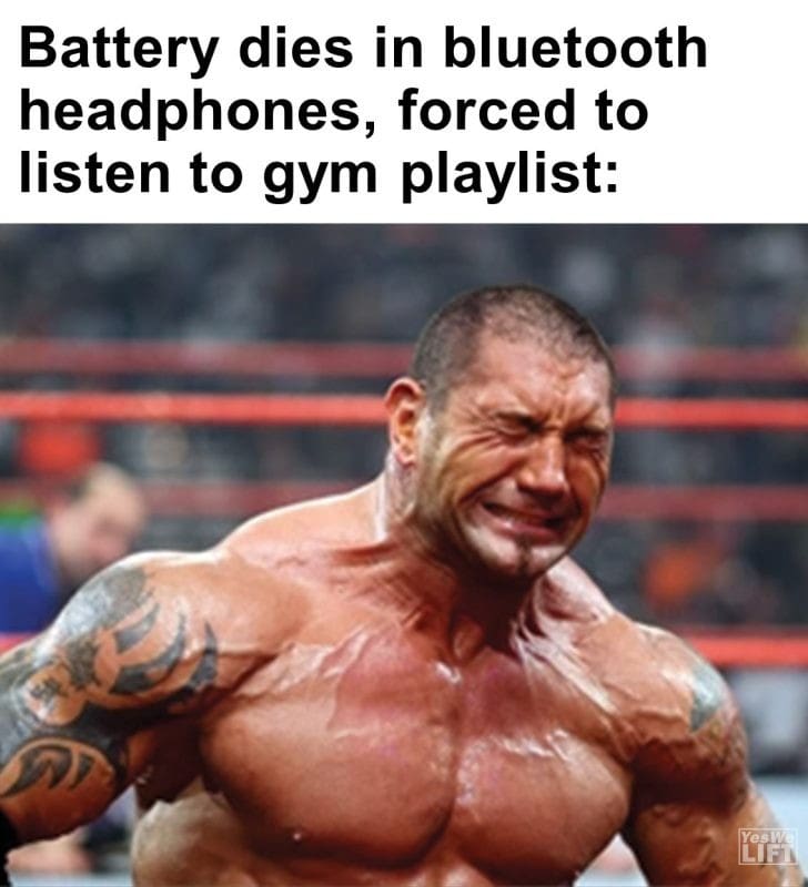 451 - Battery Dies In Bluetooth Headphones, Forced To Listen To Gym Playlist