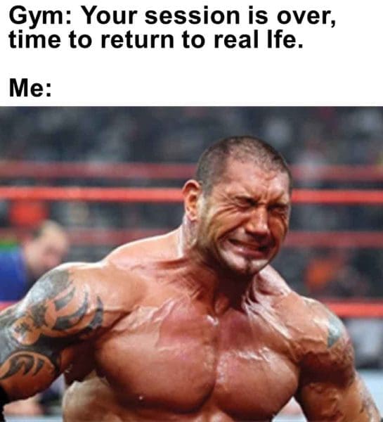 451   Gym Your Session Is Over, Time To Return To Real Ife. Me